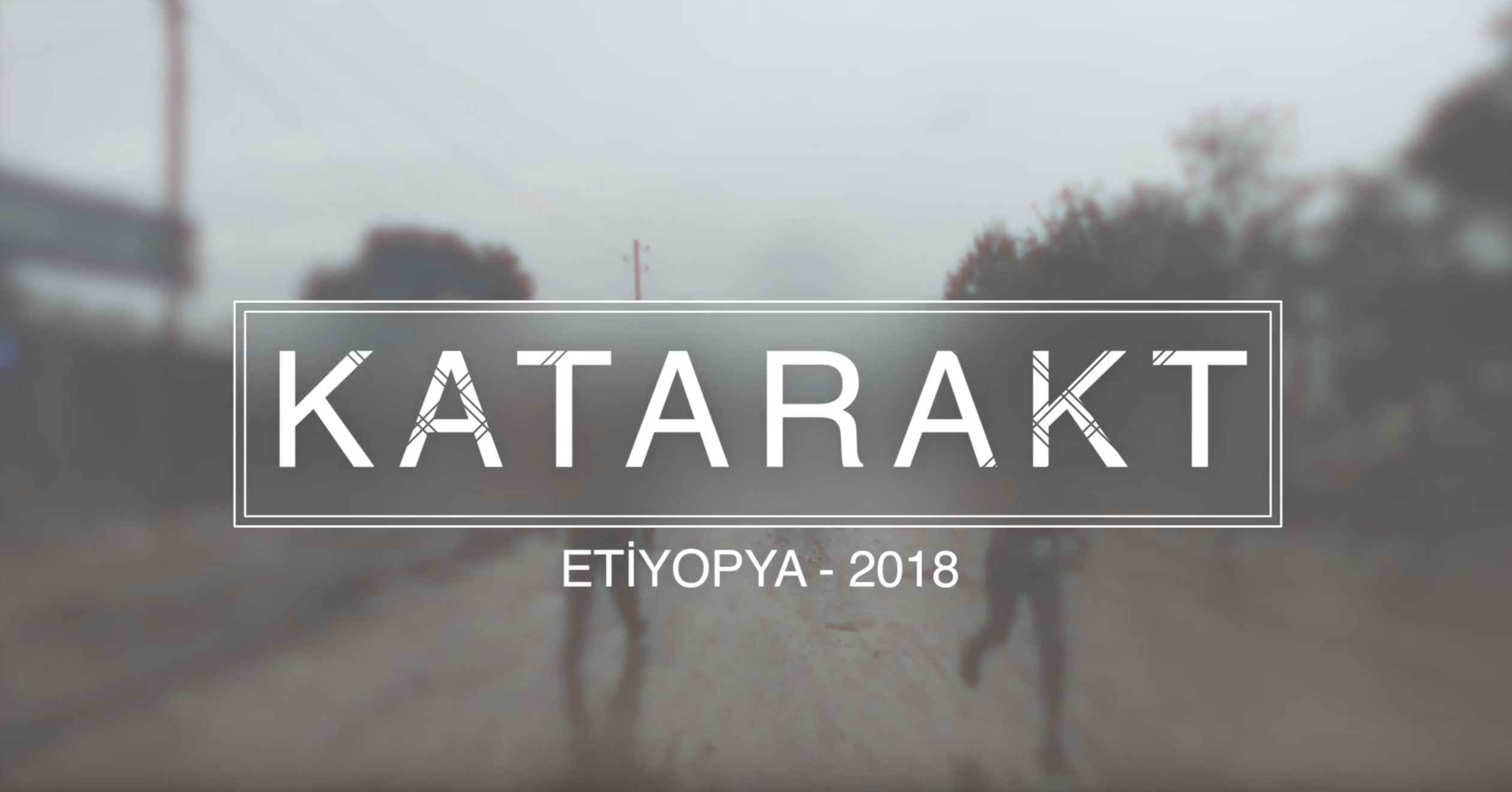 Etiyopya Katarakt Ameliyatları